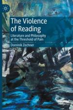 The Violence of Reading af Dominik Zechner