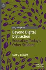 Beyond Digital Distraction af Kurt C. Schuett