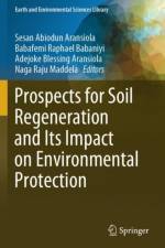 Prospects for Soil Regeneration and Its Impact on Environmental Protection
