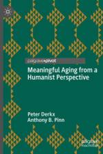 Meaningful Aging from a Humanist Perspective af Peter Derkx