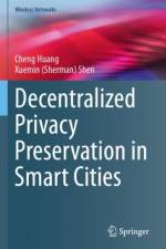 Decentralized Privacy Preservation in Smart Cities af Cheng Huang