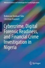 Cybercrime, Digital Forensic Readiness, and Financial Crime Investigation in Nigeria af Robinson Tombari Sibe