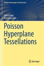 Poisson Hyperplane Tessellations af Daniel Hug