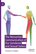 The Nonverbal Communication of Our Gendered and Sexual Selves af Terrence G. Horgan