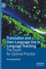 Translation and Own-Language Use in Language Teaching af Eva Skopeckova