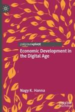 Economic Development in the Digital Age af Nagy K. Hanna