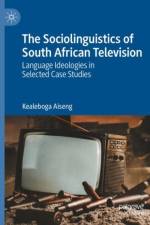 The Sociolinguistics of South African Television af Kealeboga Aiseng