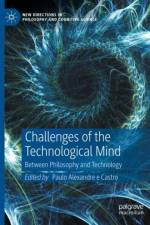 Challenges of the Technological Mind