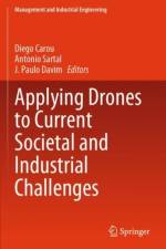 Applying Drones to Current Societal and Industrial Challenges