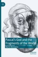 Pascal's God and the Fragments of the World af Martin Nemoianu