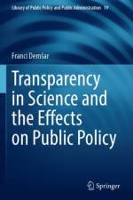 Transparency in Science and the Effects on Public Policy af Franci Demsar