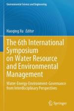 The 6th International Symposium on Water Resource and Environmental Management