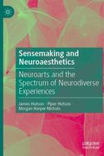 Sensemaking and Neuroaesthetics af James Hutson