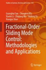 Fractional-Order Sliding Mode Control: Methodologies and Applications af Guanghui Sun