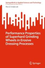 Performance Properties of Superhard Grinding Wheels in Erosive Dressing Processes af Marcin Golabczak
