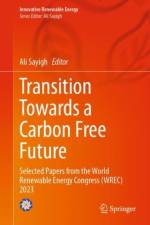 Transition Towards a Carbon Free Future