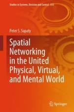 Spatial Networking in the United Physical, Virtual, and Mental World af Peter S. Sapaty