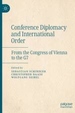 Conference Diplomacy and International Order