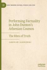 Performing Factuality in John Dunton’s Athenian Cosmos af Jaroslaw Jasenowski