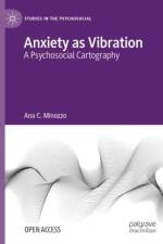 Anxiety as Vibration af Ana C. Minozzo