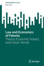 Law and Economics of Patents af Nikola ILIC