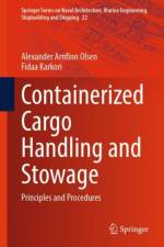 Containerized Cargo Handling and Stowage af Alexander Arnfinn Olsen