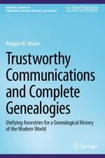Trustworthy Communications and Complete Genealogies af Reagan W. Moore
