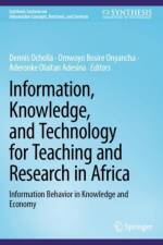 Information, Knowledge, and Technology for Teaching and Research in Africa