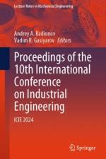 Proceedings of the 10th International Conference on Industrial Engineering