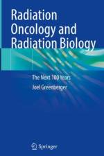 Radiation Oncology and Radiation Biology af Joel Greenberger