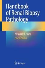 Handbook of Renal Biopsy Pathology af Alexander J. Howie