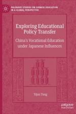 Exploring Educational Policy Transfer af Yijun Yang