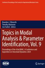Topics in Modal Analysis & Parameter Identification, Vol. 9