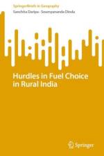 Hurdles in Fuel Choice in Rural India af Sanchita Daripa