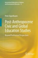 Post-Anthropocene Civic and Global Education Studies af Peter Appelbaum