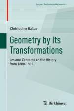 Geometry by Its Transformations af Christopher Baltus
