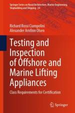 Testing and Inspection of Offshore and Marine Lifting Appliances af Richard Rossi Ciampolini