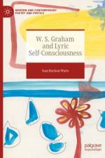 W. S. Graham and Lyric Self-Consciousness af Sam Buchan-Watts