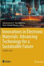 Innovations in Electronic Materials: Advancing Technology for a Sustainable Future