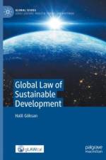 Global Law of Sustainable Development af Halil Goksan