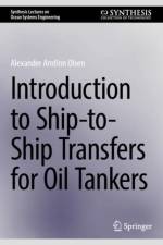 Introduction to Ship-to-Ship Transfers for Oil Tankers af Alexander Arnfinn Olsen