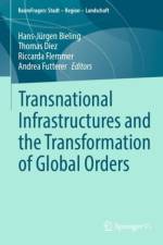 Transnational Infrastructures and the Transformation of Global Orders