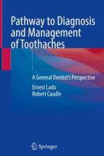Pathway to Diagnosis and Management of Toothaches af Ernest Lado