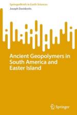 Ancient Geopolymers in South America and Easter Island af Joseph Davidovits