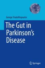 The Gut in Parkinson's Disease af George Triadafilopoulos