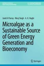 Microalgae as a Sustainable Source of Green Energy Generation and Bioeconomy af Javid A Parray