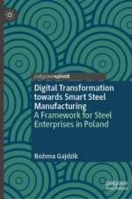 Digital Transformation towards Smart Steel Manufacturing af Bozena Gajdzik