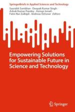 Empowering Solutions for Sustainable Future in Science and Technology