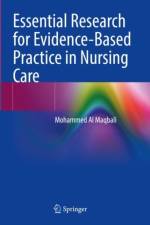 Essential Research for Evidence-Based Practice in Nursing Care af Mohammed Al Maqbali