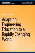 Adapting Engineering Education to a Rapidly Changing World af Roger V. Gonzalez